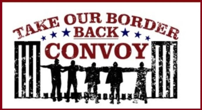 ‘Take Our Border Back’ Convoy Heads to Texas