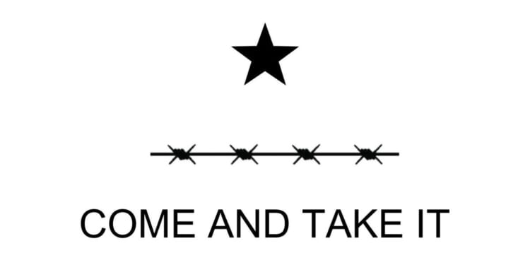 An X user redesigned the "Come and Take It" flag to replace the Battle of Gonzales cannon with razor wire.