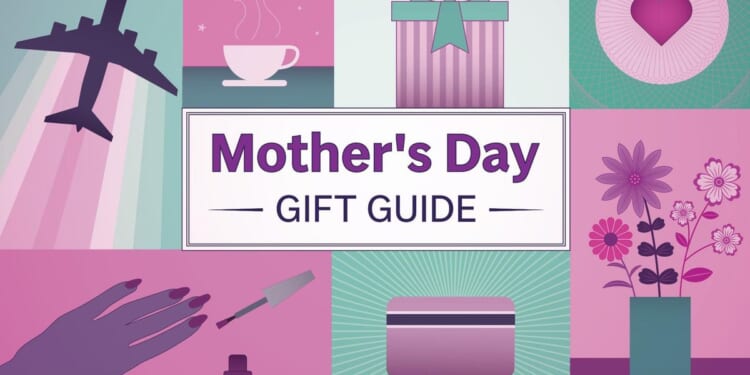 No need to guess: Mom knows best what she wants for Mother's Day