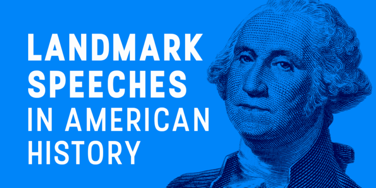 An image of George Washington next to the words "Landmark speeches in American history"