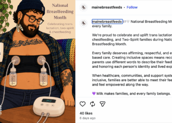 The Maine State Breastfeeding Coalition is supporting transgender lactation, suggesting males can feed babies. Pictured: a person with a beard uses a double breast pump while sitting on a couch. Text reads National Breastfeeding Month and Milk Makes Families. Pride flag colors and inclusive messaging are shown.